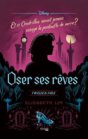 Elizabeth Lim – Oser ses rêves